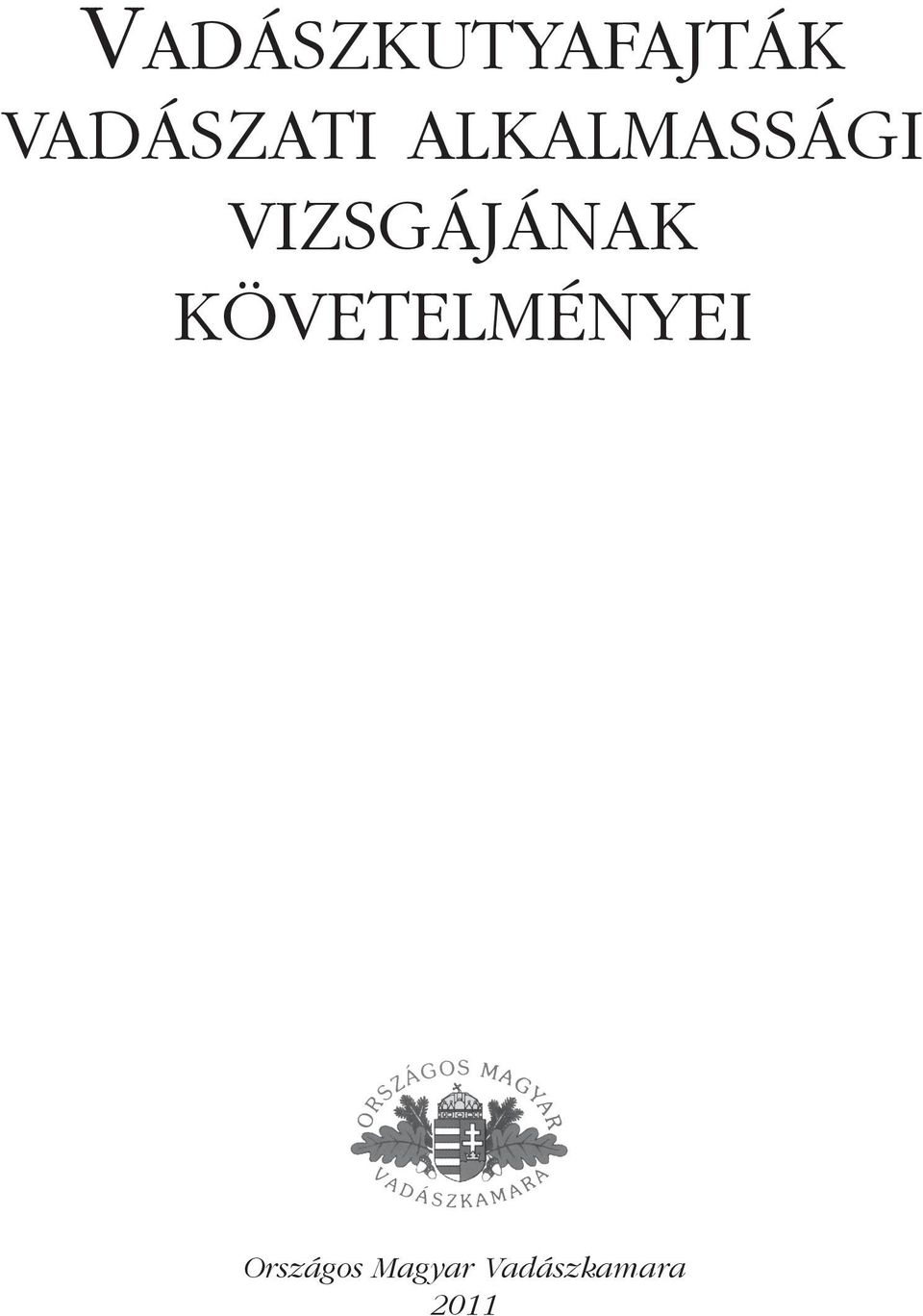 vizsgájának