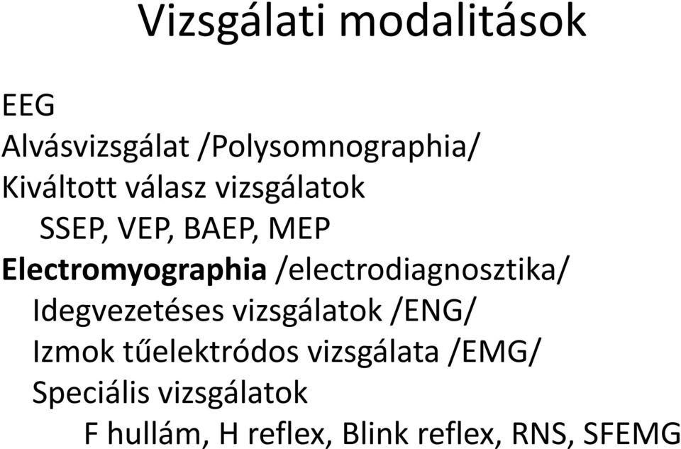 /electrodiagnosztika/ Idegvezetéses vizsgálatok /ENG/ Izmok