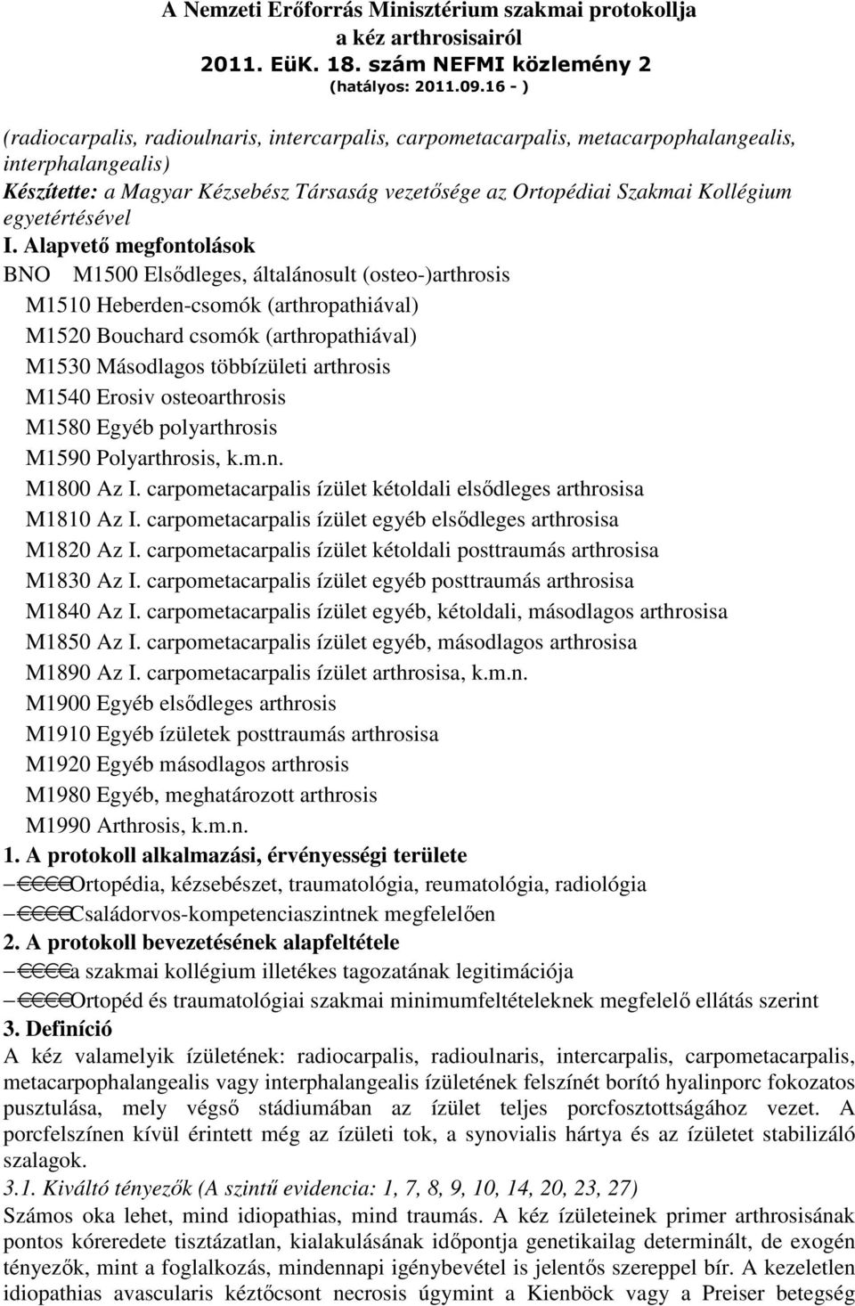 egyetértésével I.