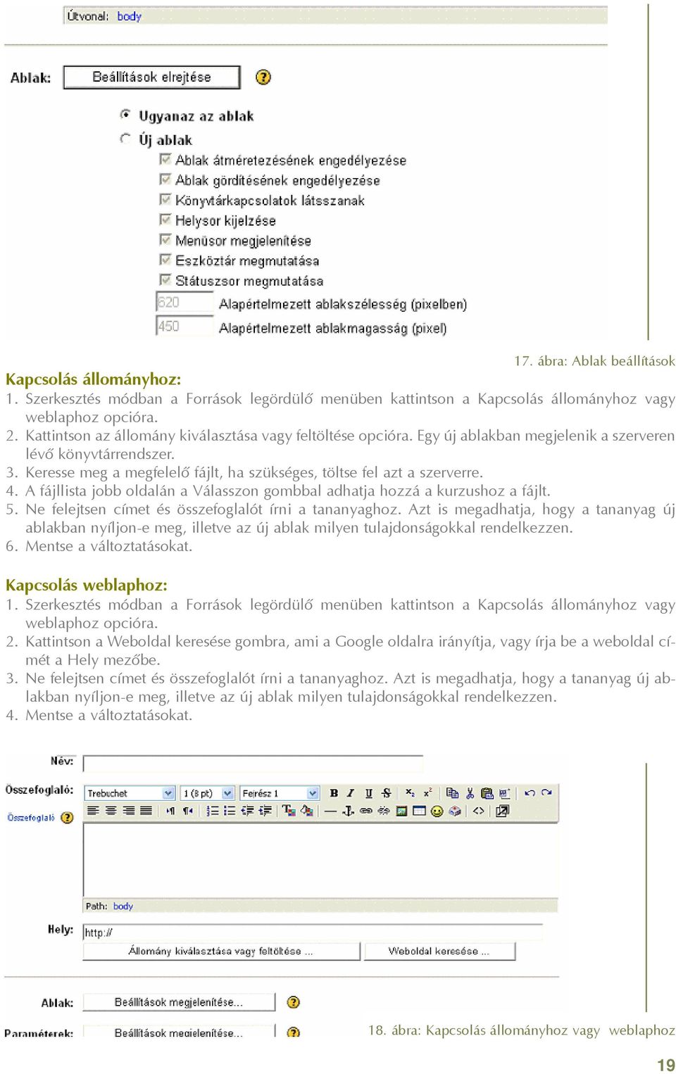 4. A fájllista jobb oldalán a Válasszon gombbal adhatja hozzá a kurzushoz a fájlt. 5. Ne felejtsen címet és összefoglalót írni a tananyaghoz.