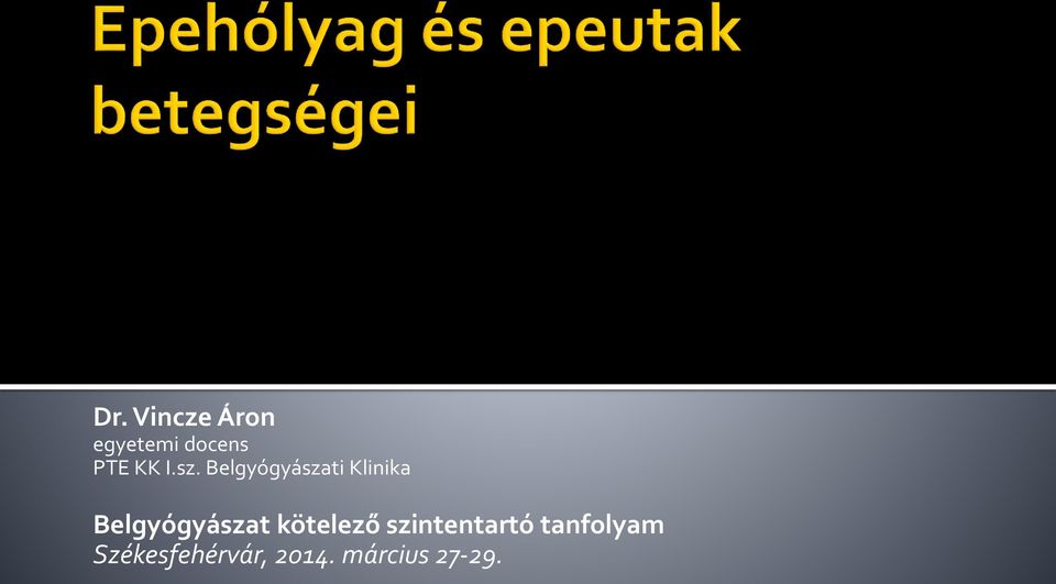 Belgyógyászati Klinika Belgyógyászat