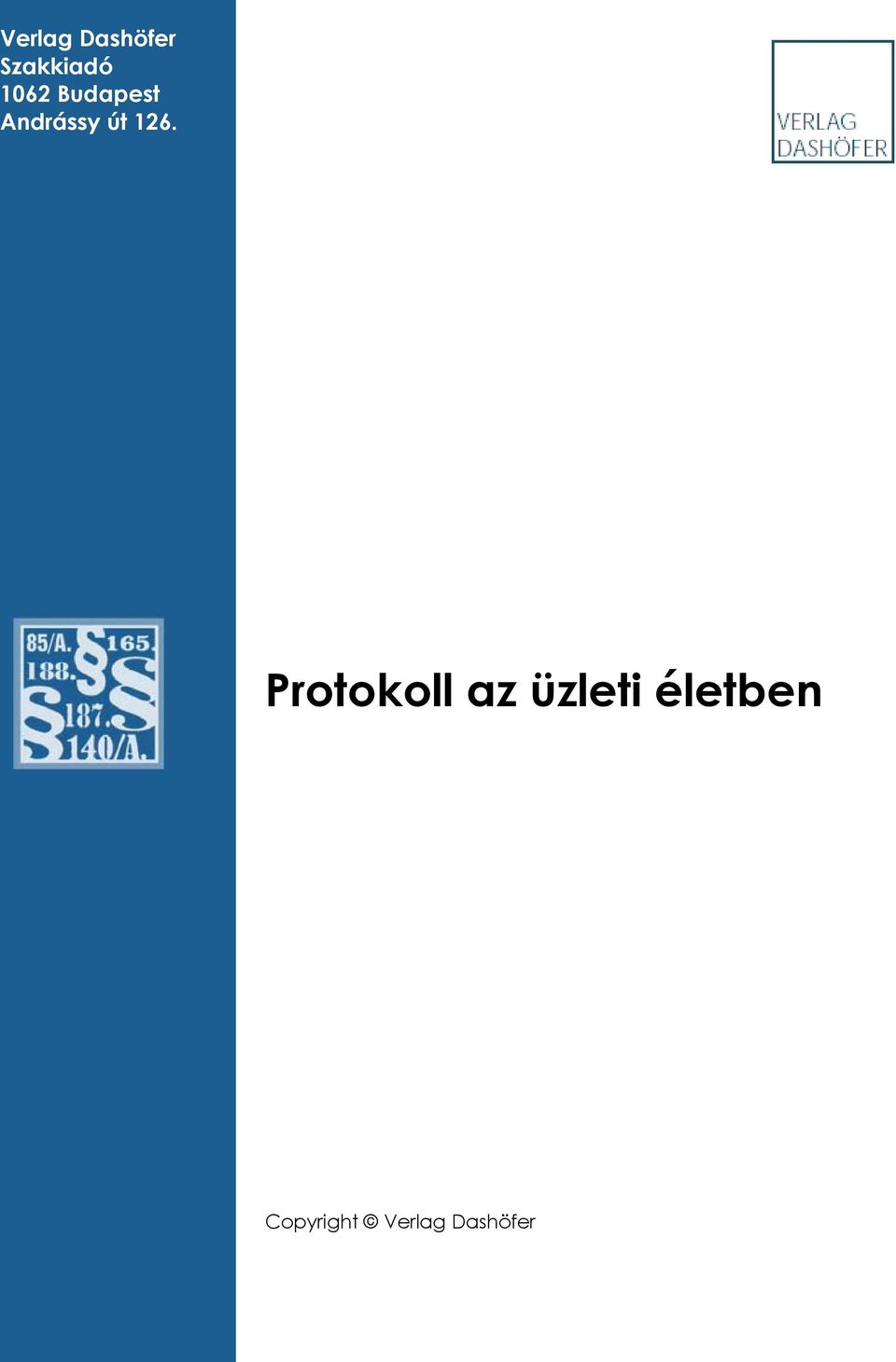 126. Protokoll az üzleti