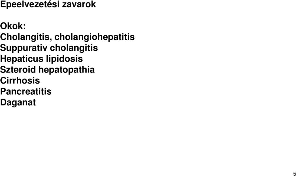 Suppurativ cholangitis Hepaticus