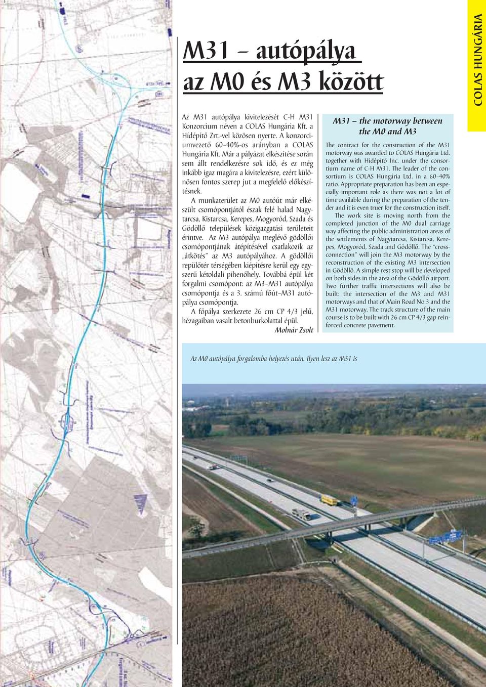 Már a pályázat elkészítése során sem állt rendelkezésre sok idô, és ez még inkább igaz magára a kivitelezésre, ezért különösen fontos szerep jut a megfelelô elôkészítésnek.