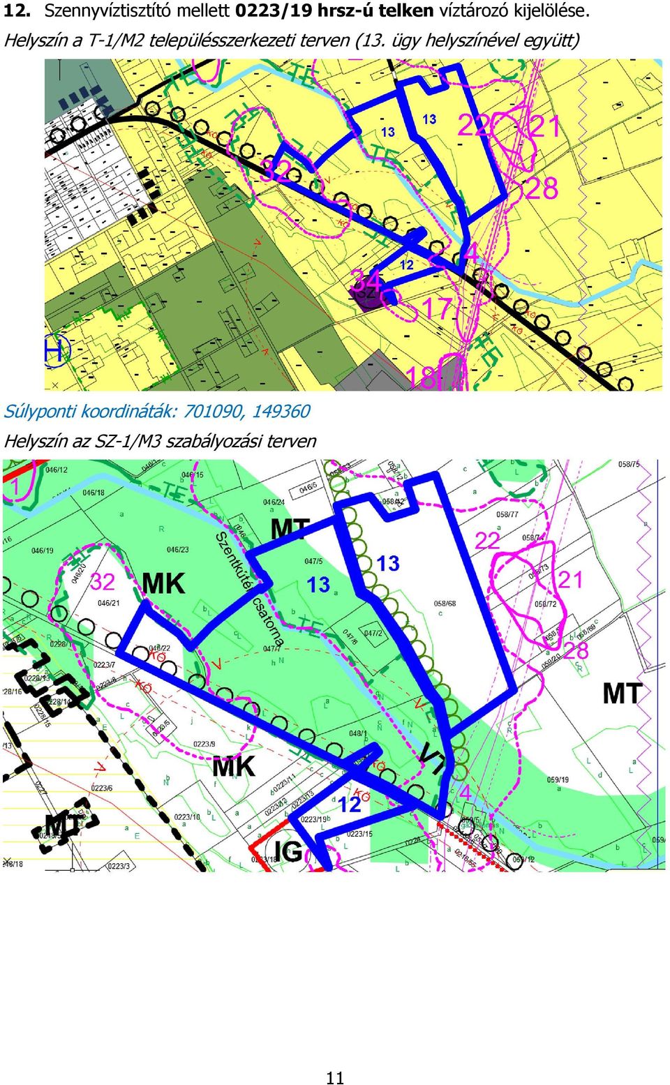 Helyszín a T-1/M2 településszerkezeti terven (13.