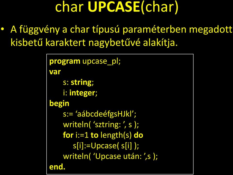 program upcase_pl; var s: string; i: integer; begin s:=