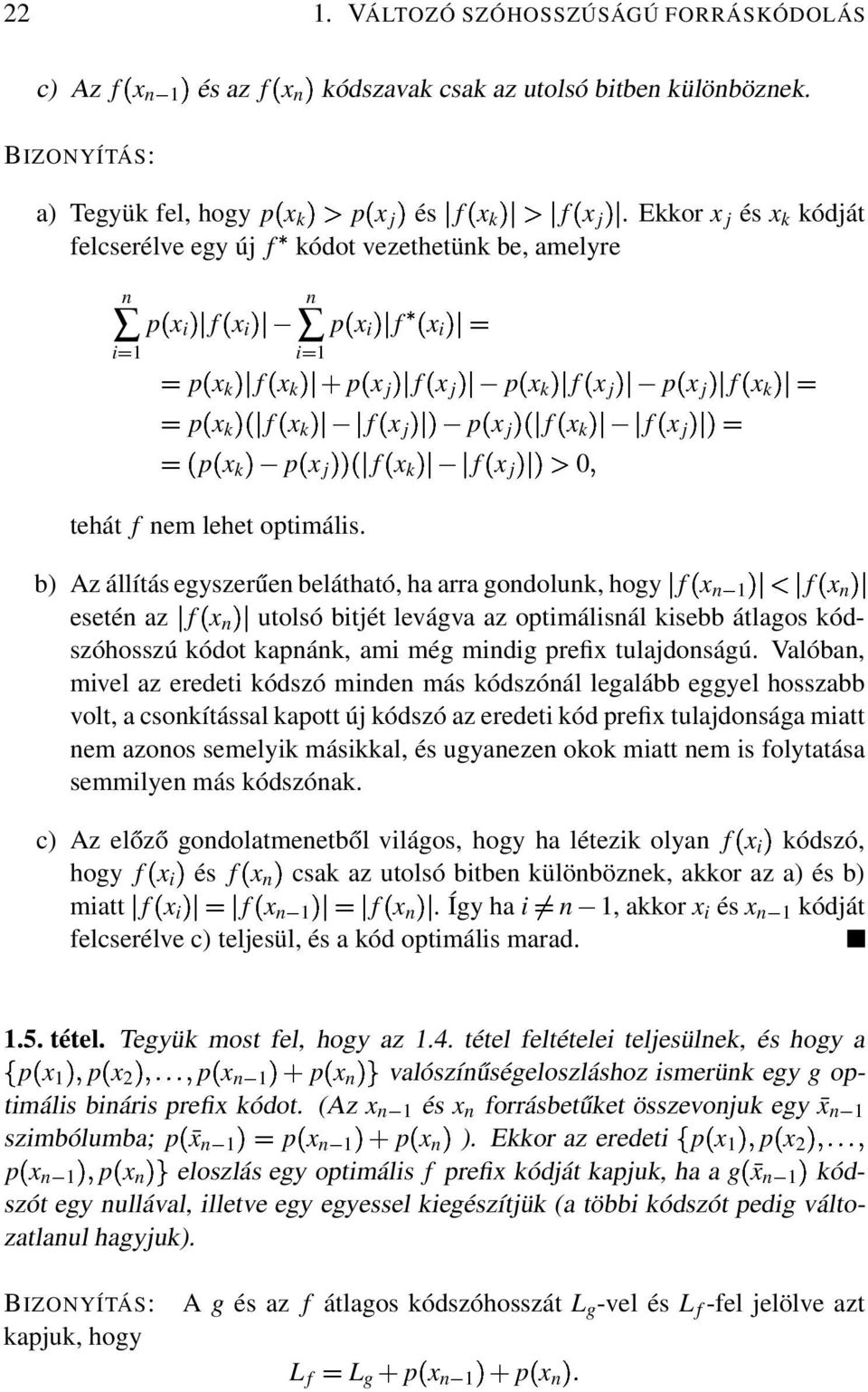 x p x p x jµµ f x f x tehát f nem lehet optimális.