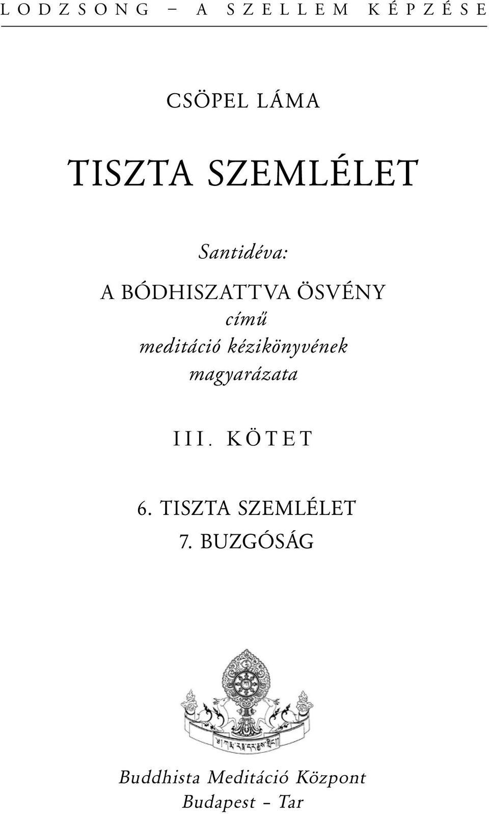 meditáció kézikönyvének magyarázata III. KÖTET 6.