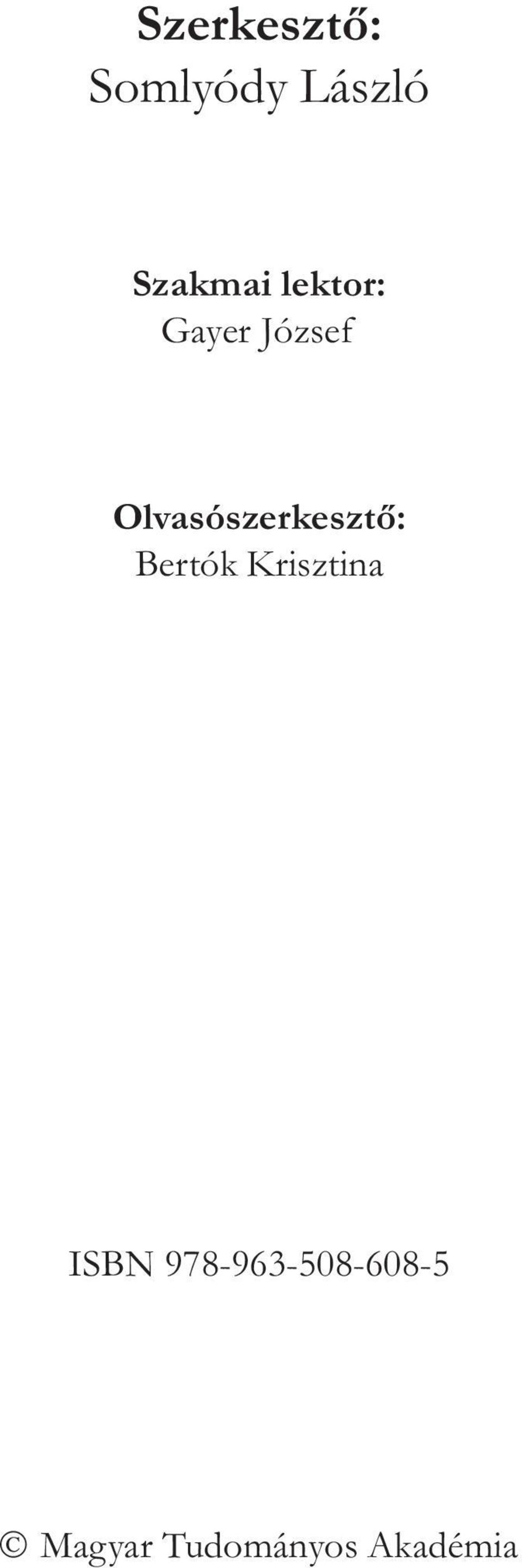 Olvasószerkesztő: Bertók Krisztina