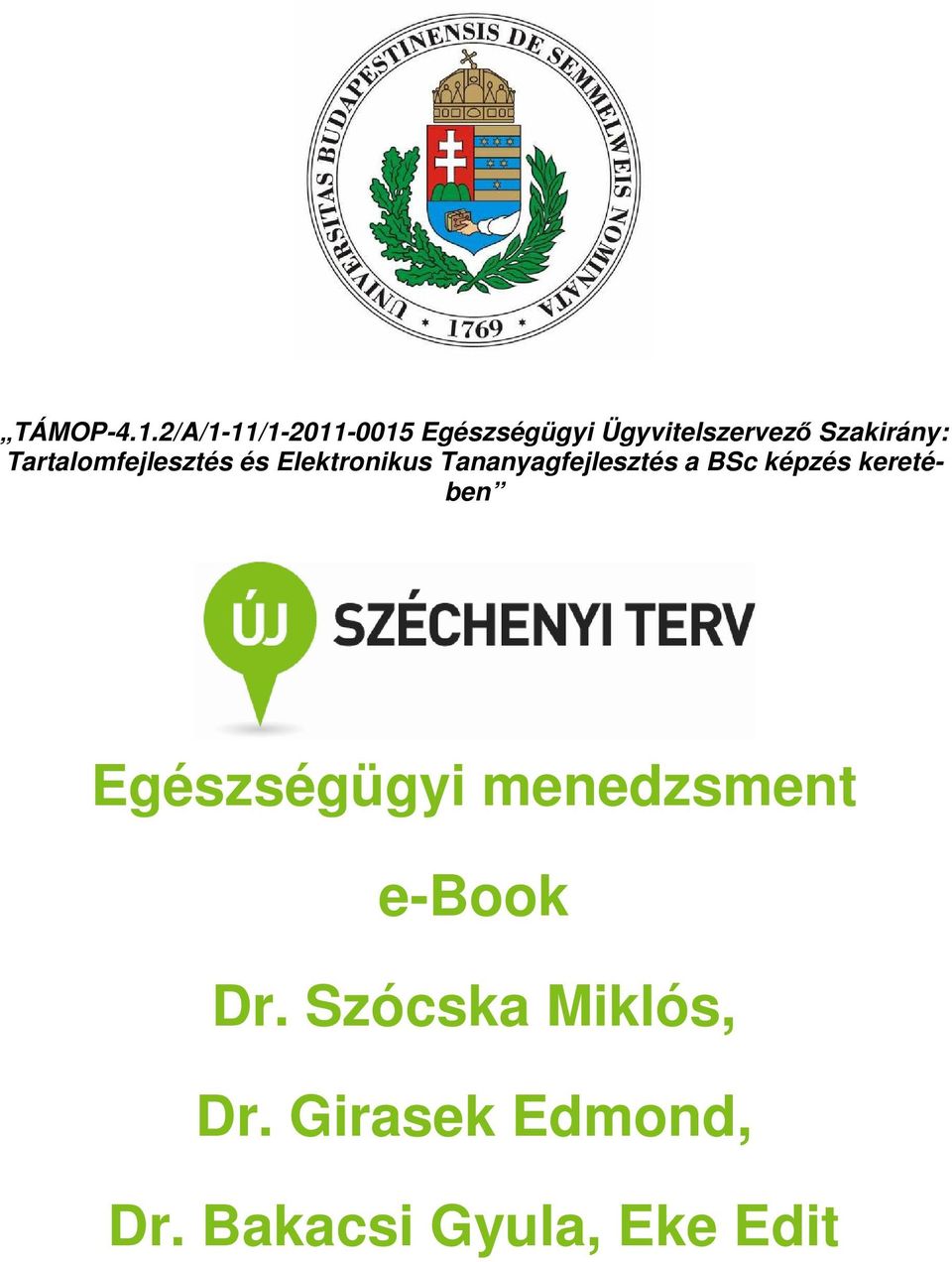 Tartalomfejlesztés és Elektronikus Tananyagfejlesztés a BSc