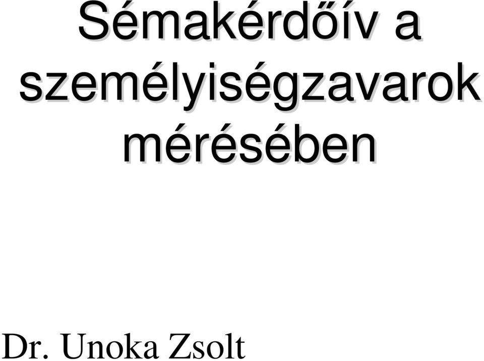 lyiségzavarok