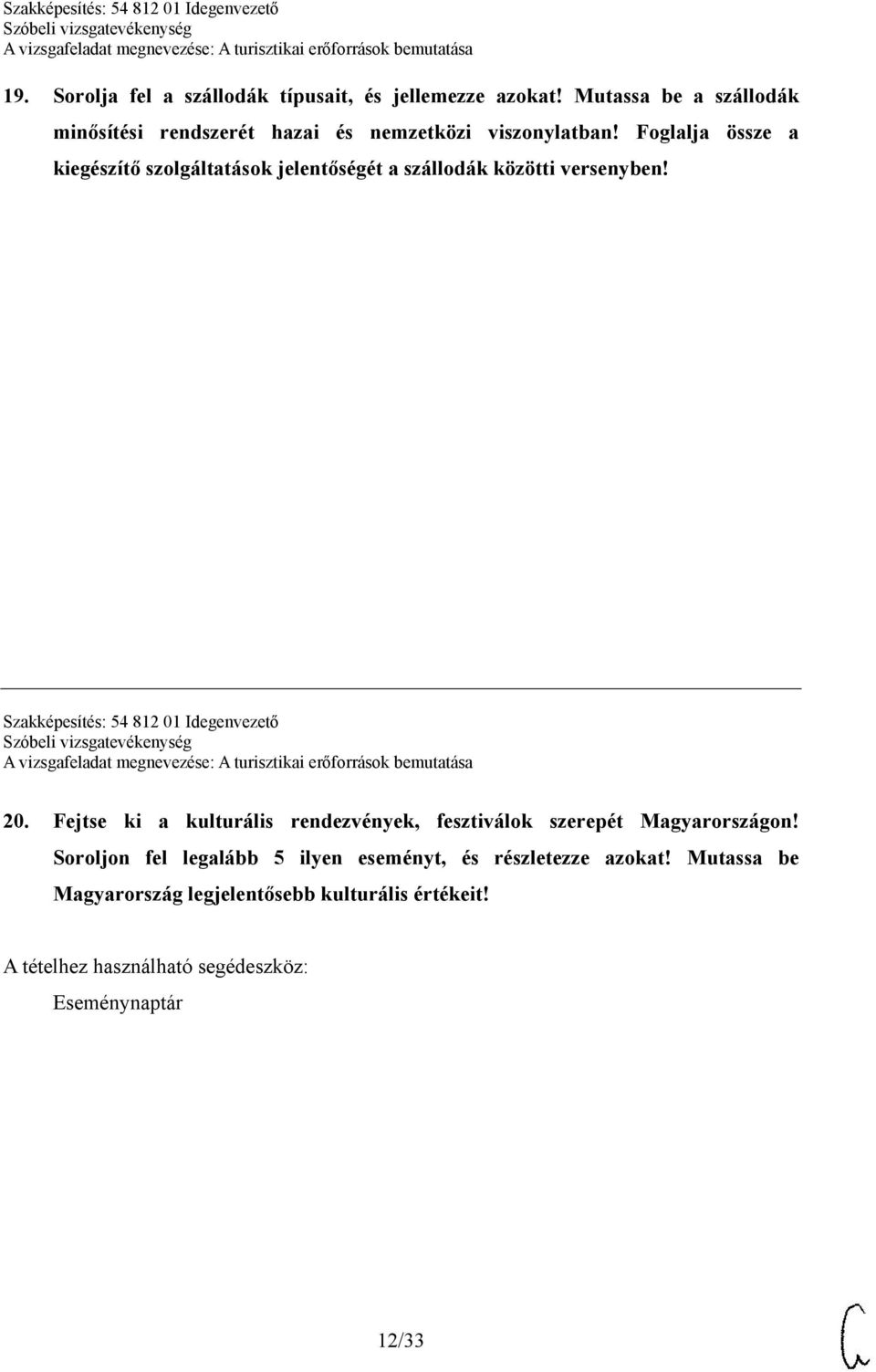 Foglalja össze a kiegészítő szolgáltatások jelentőségét a szállodák közötti versenyben!