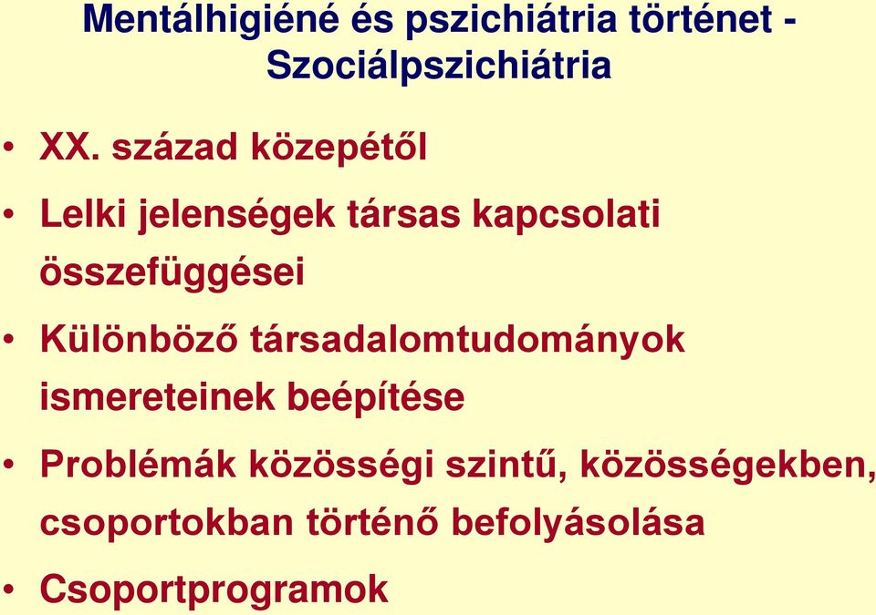 Különböző társadalomtudományok ismereteinek beépítése Problémák