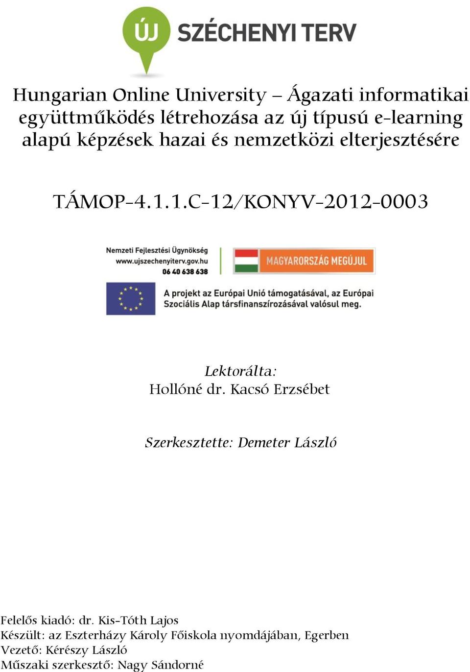 1.C-12/KONYV-2012-0003 Lektorálta: Hollóné dr.