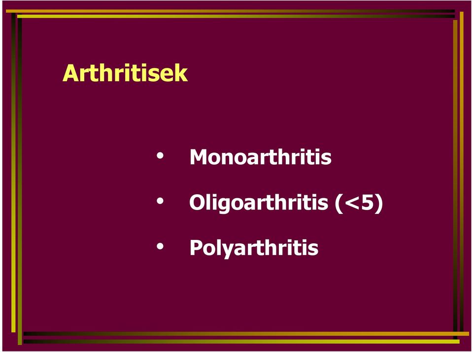 Oligoarthritis