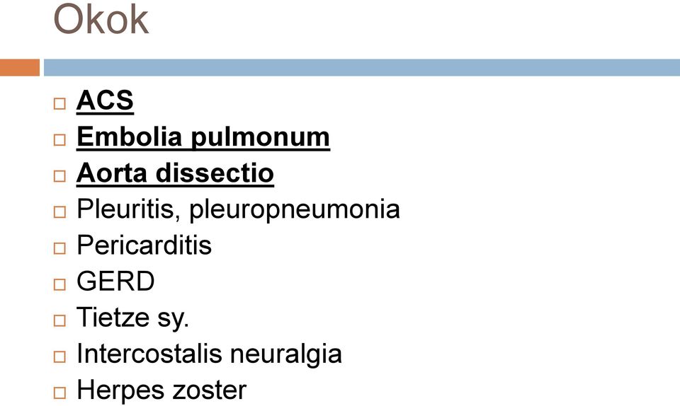 pleuropneumonia Pericarditis GERD