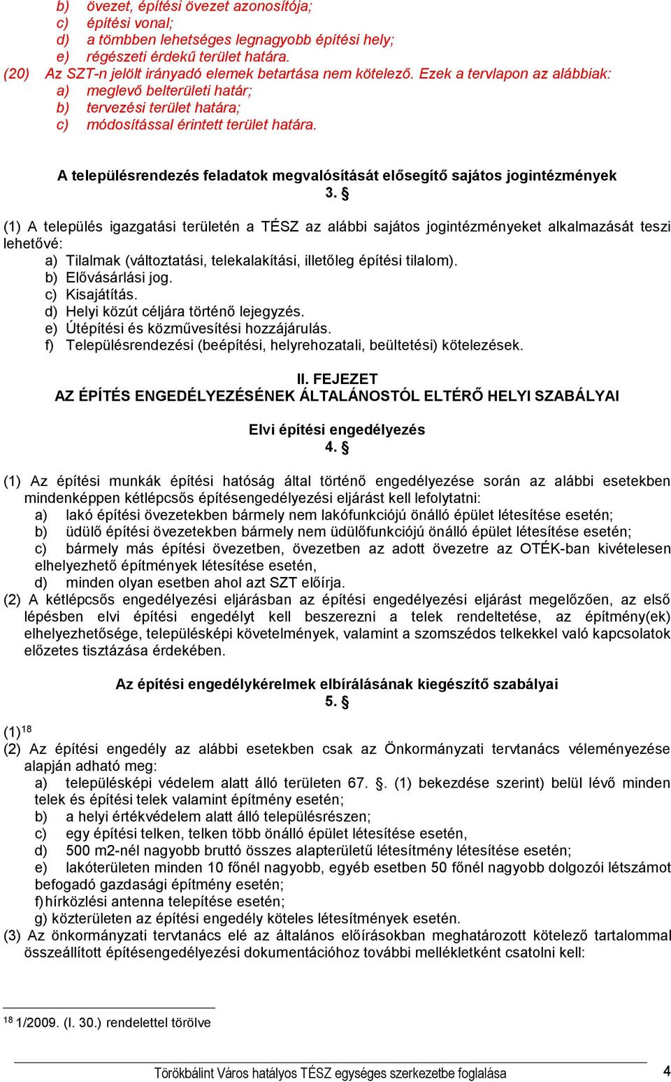 A településrendezés feladatok megvalósítását elősegítő sajátos jogintézmények 3.