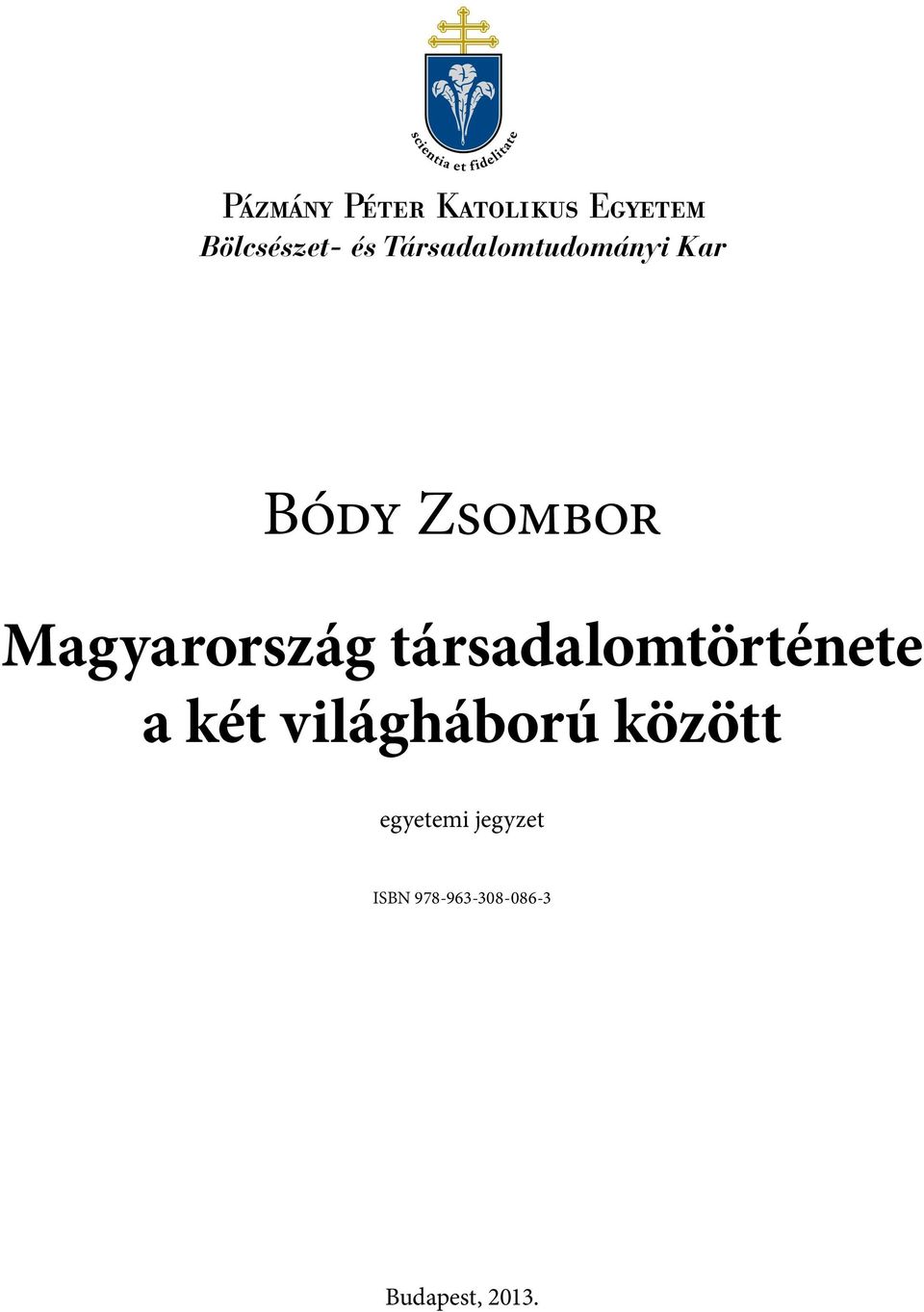 Bölcsészet- és Társadalomtudományi Kar a két világháború