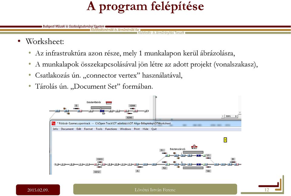 az adott projekt (vonalszakasz), Csatlakozás ún.