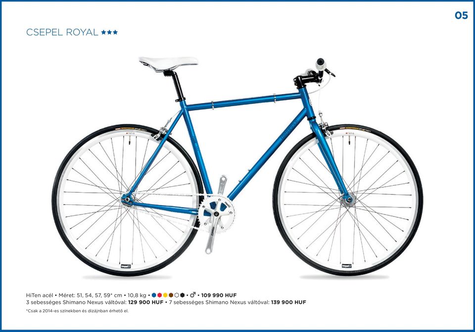 váltóval: 129 900 Huf 7 sebességes Shimano Nexus