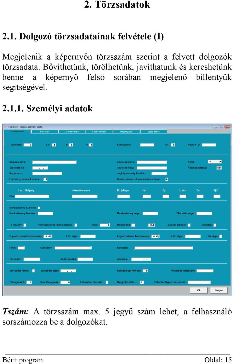 dolgozók törzsadata.