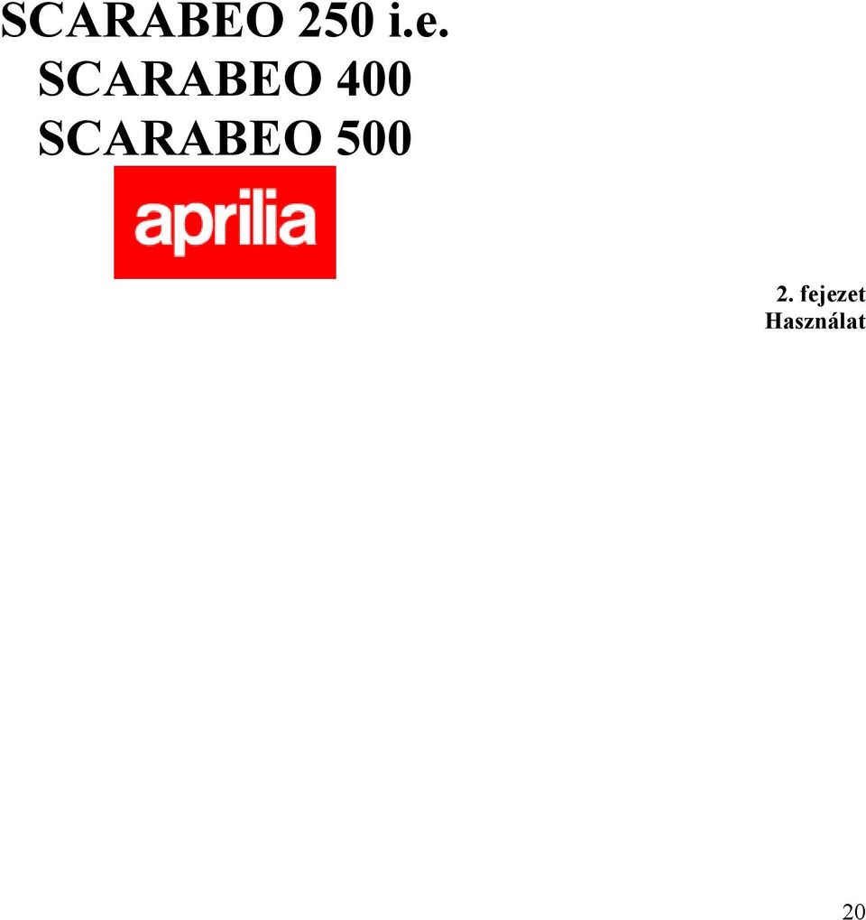SCARABEO 500 2.
