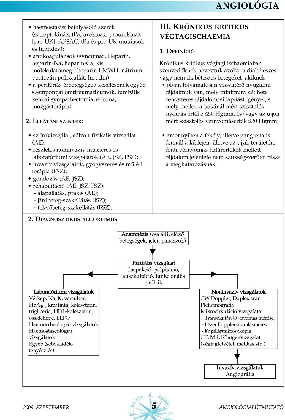 mozgásterápia). 2.