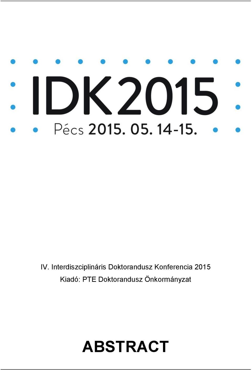 2015 Kiadó: PTE