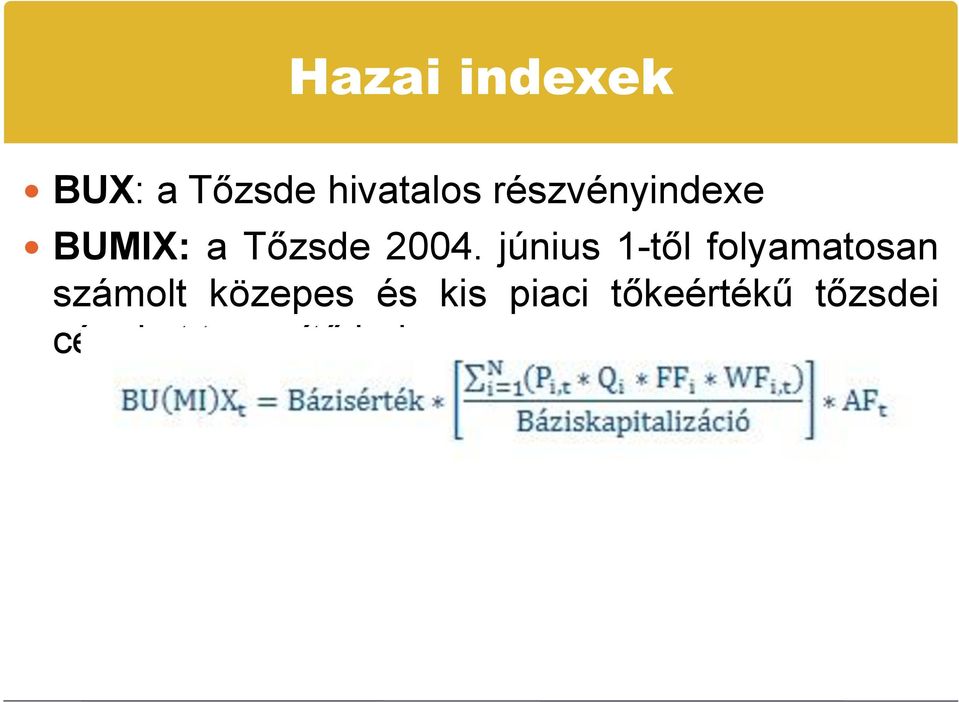 június 1-től folyamatosan számolt közepes