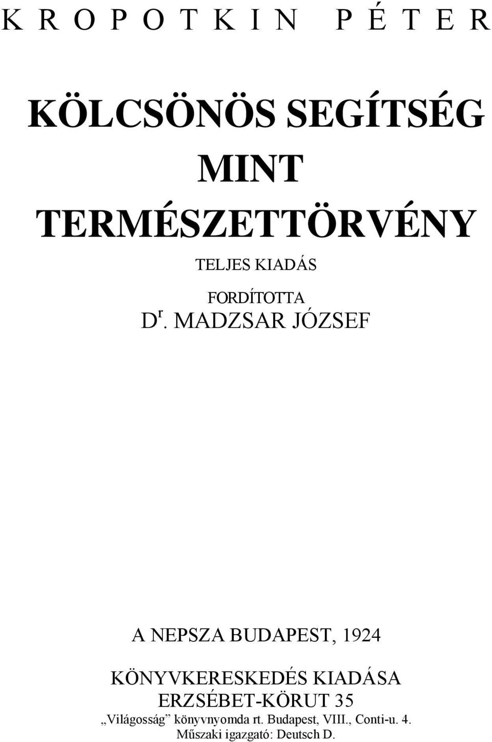 MADZSAR JÓZSEF A NEPSZA BUDAPEST, 1924 KÖNYVKERESKEDÉS KIADÁSA