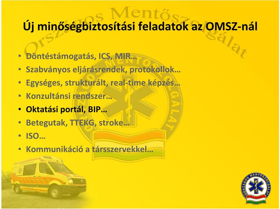strukturált, real time képzés Konzultánsi rendszer Oktatási