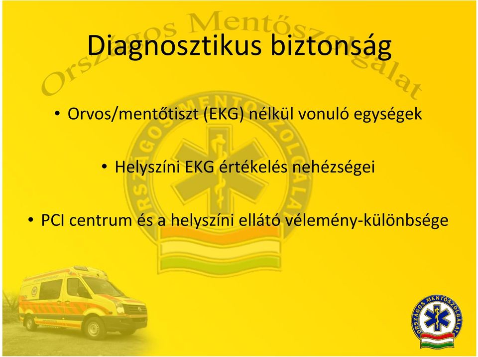 EKG értékelés nehézségei PCI centrum és