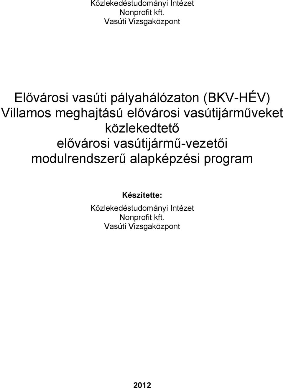 meghajtású elővárosi vasútijárműveket közlekedtető elővárosi