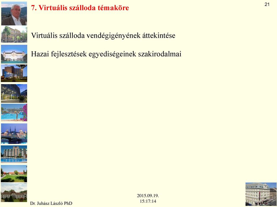 vendégigényének áttekintése