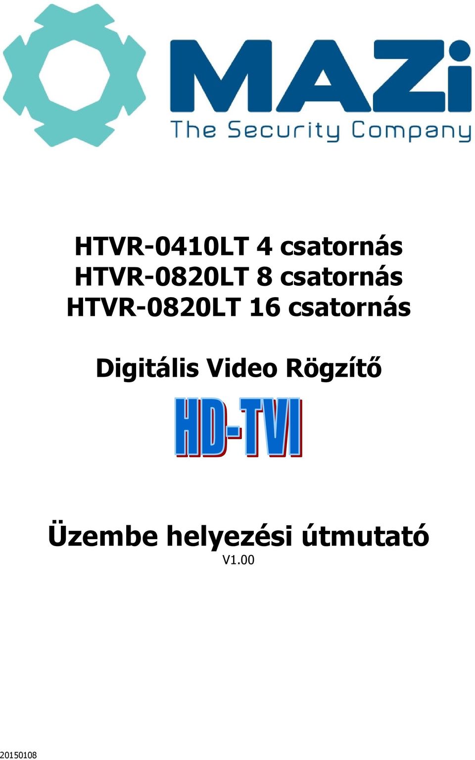 HTVR-0820LT 16 csatornás Digitális