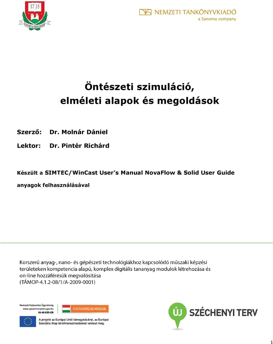 Pintér Richárd Készült a SIMTEC/WinCast User s