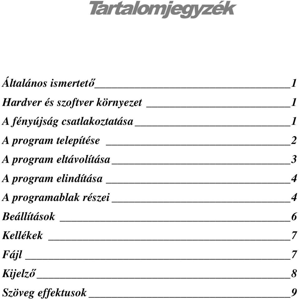 2 A program eltávolítása 3 A program elindítása 4 A