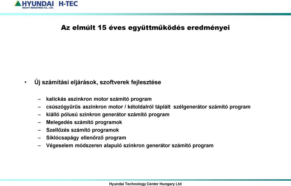 számító program kiálló pólusú szinkron generátor számító program Melegedés számító programok Szellőzés