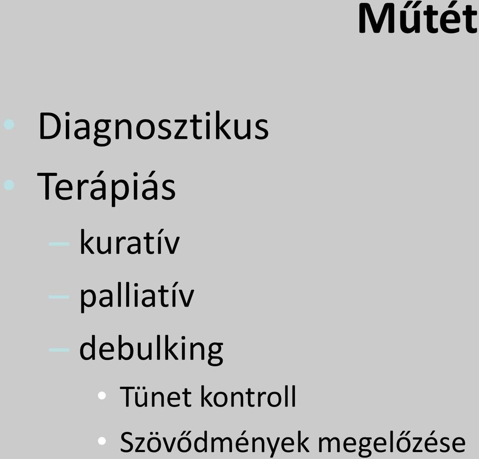 palliatív debulking