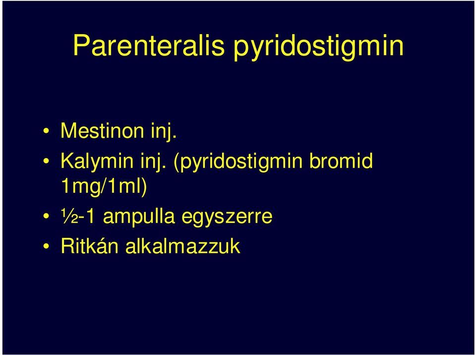 (pyridostigmin bromid 1mg/1ml)