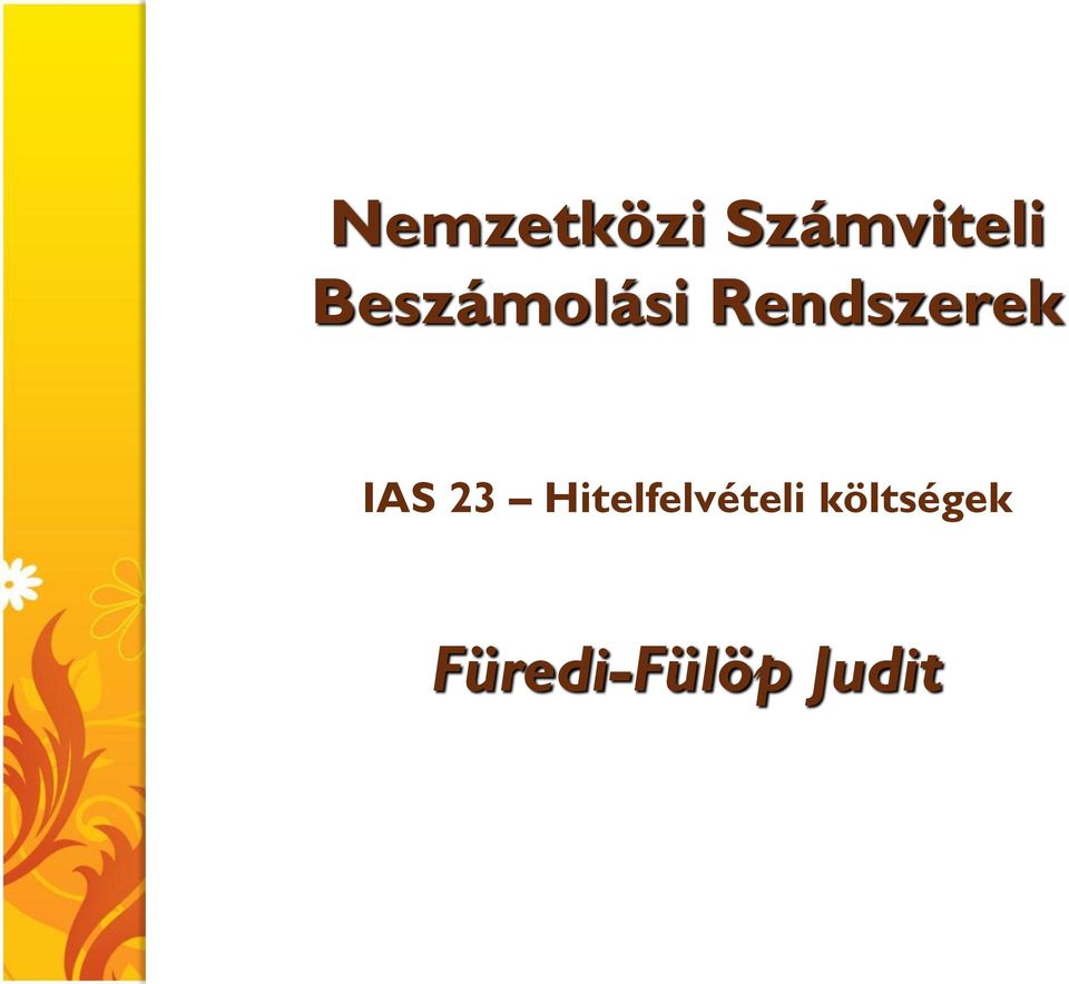 IAS 23 Hitelfelvételi