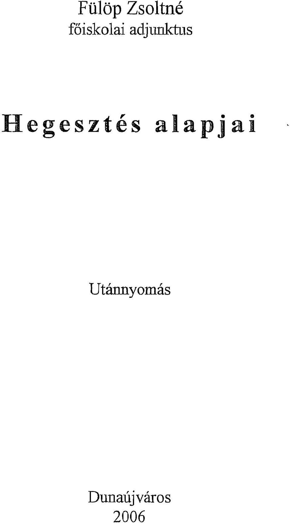 Hegesztés alapj ai