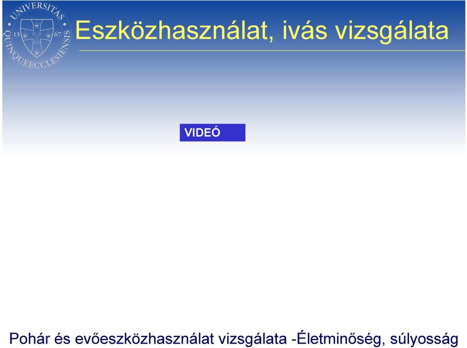 vizsgálata -Életminőség,