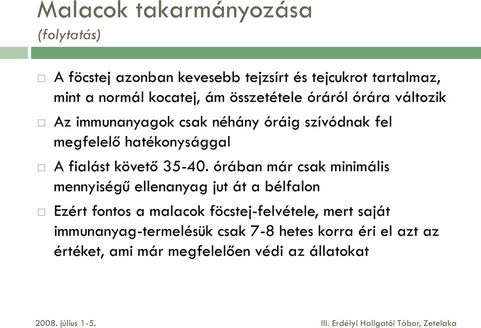 fialást követő 35-40.