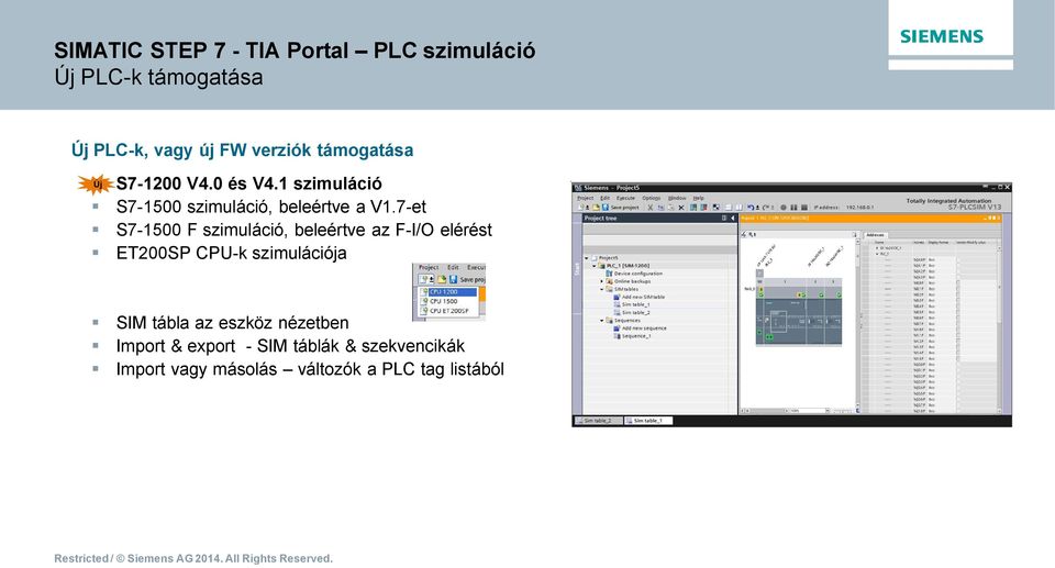 7-et S7-1500 F szimuláció, beleértve az F-I/O elérést ET200SP CPU-k szimulációja SIM tábla