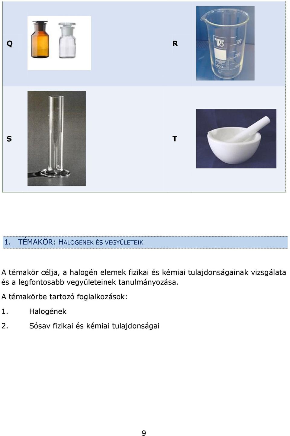 elemek fizikai és kémiai tulajdonságainak vizsgálata és a