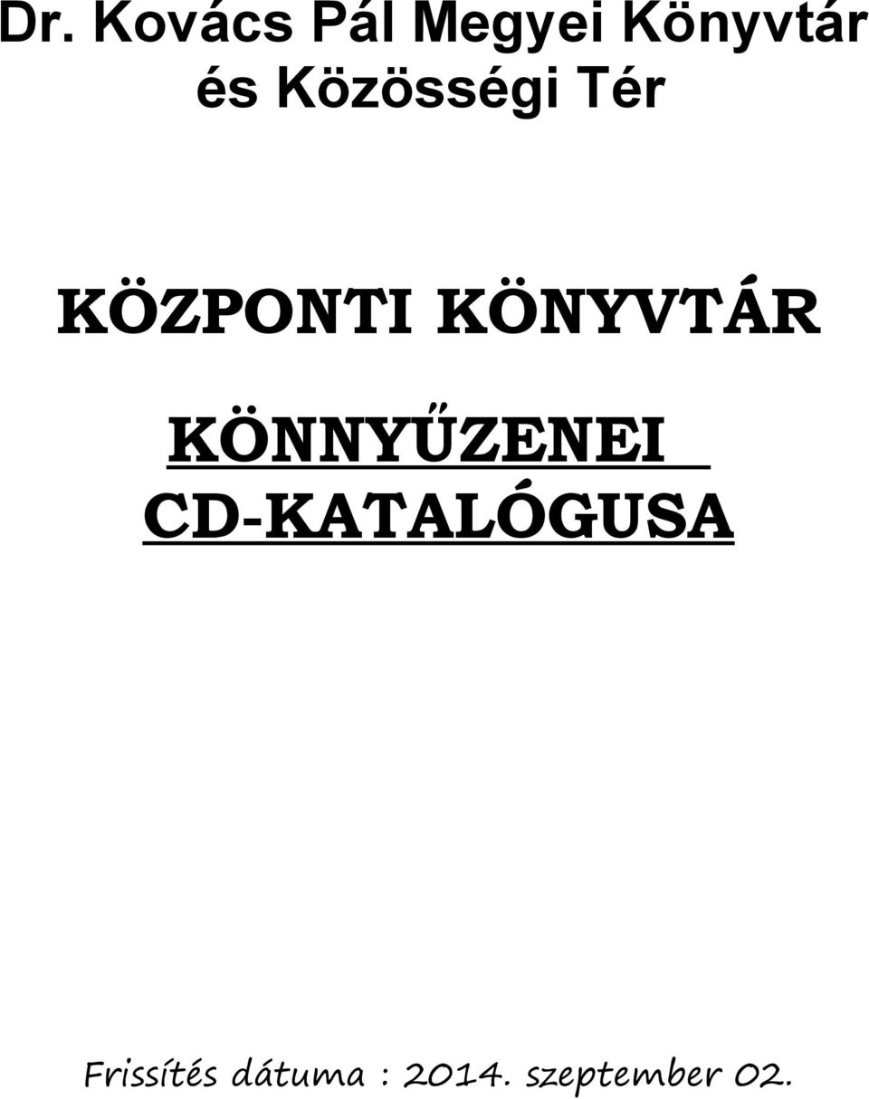 KÖNYVTÁR KÖNNYŰZENEI