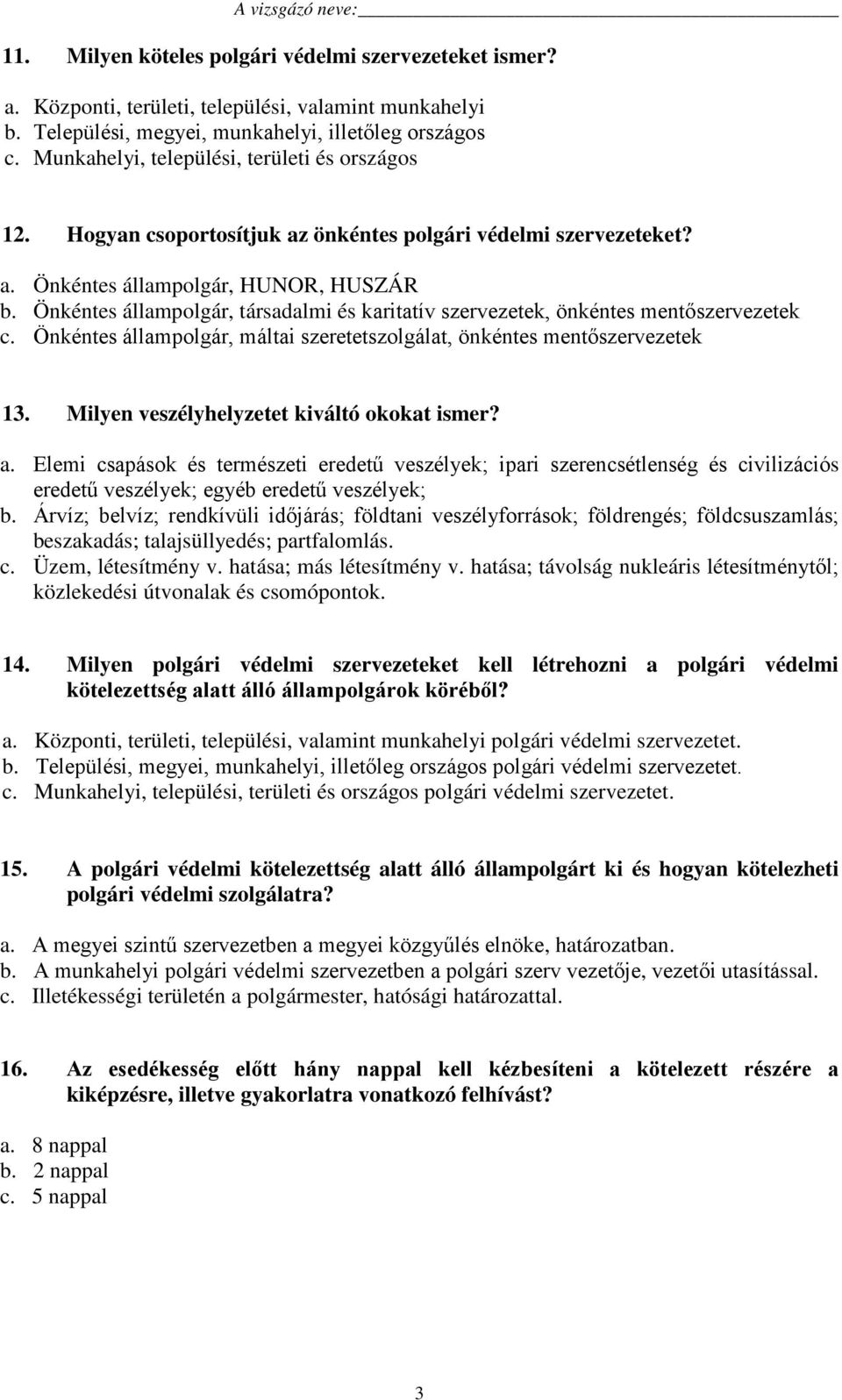 Önkéntes állampolgár, társadalmi és karitatív szervezetek, önkéntes mentőszervezetek c. Önkéntes állampolgár, máltai szeretetszolgálat, önkéntes mentőszervezetek 13.