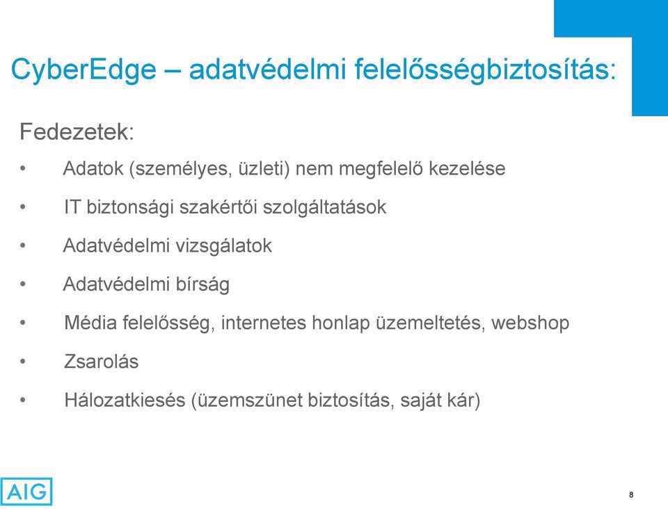 Adatvédelmi vizsgálatok Adatvédelmi bírság Média felelősség, internetes