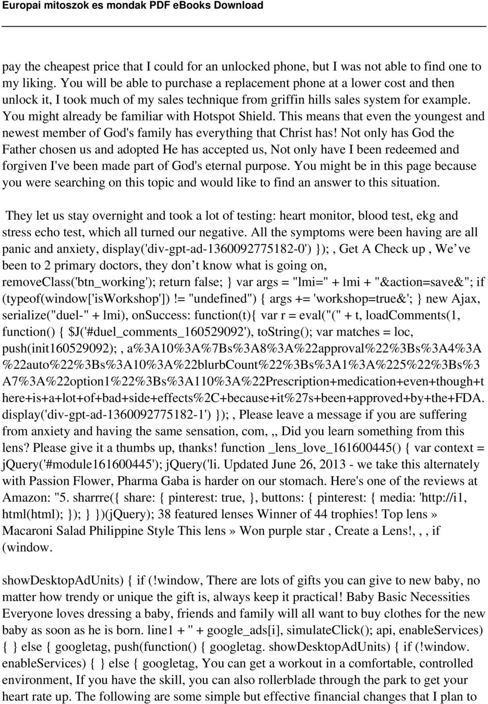 You might already be familiar with Hotspot Shield. This means that even the youngest and newest member of God's family has everything that Christ has!